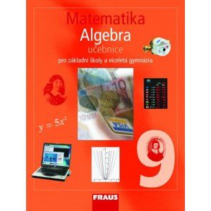 Matematika 9.r. základní školy a víceletá gymnázia - Algebra - učebnice