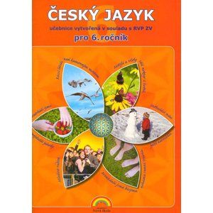 Český jazyk pro 6. ročník ZŠ -  učebnice - Miksová E., Hájková J.