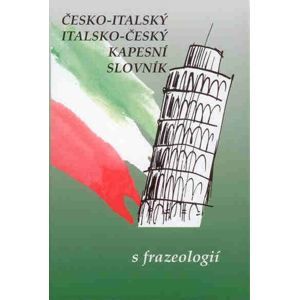 Italsko-český a česko-italský kapesní slovník s frazeologií - Papoušek Zdeněk