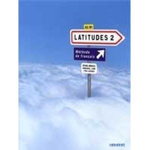 Latitudes 2 - učebnice + audio CD /2 ks/ - Mérieux R., Lainé E., Loiseau Y.