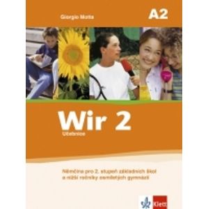 Wir 2 učebnice-Němčina po 2.stupeň ZŠ /A2/ - Motta G.