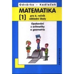 Matematika 6.r.-1.díl -  nové vydání - O. Odvárko, J. Kadlček