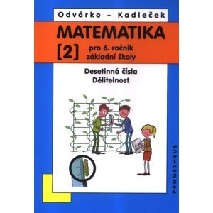 Matematika 6.r., 2. díl - nové vydání - O. Odvárko, J. Kadlček