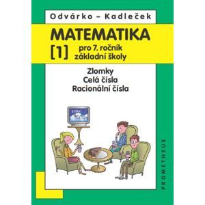 Matematika 7, 1. díl - nové vydání - Odvárko, Kadleček