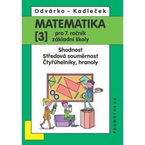 Matematika 7, 3. díl - nové vydání - Odvárko, Kadleček
