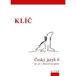 Český jazyk 6 - III.díl - klíč