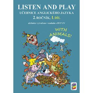 Listen and Play 2 - Učebnice 2.r. 1. díl - Mgr. Věra Štiková