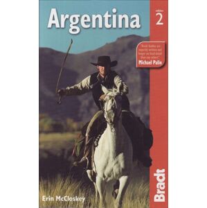Argentina - Bradt Travel Guide - 2th ed. - Erin McCloskey