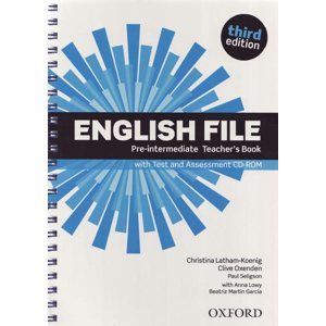 English File Pre-intermediate, 3. vydání Teacher´s Book with Test and Assessment CD- ROM - Latham-Koenig Ch., OxendenC.