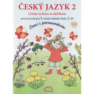 Český jazyk 2 pracovní sešit 2. díl pro 2. ročník ZŠ - Učíme se hrou se skřítkem, v souladu s RVP ZV