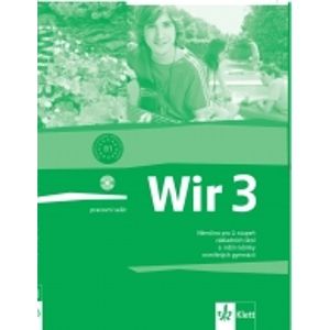 Wir 3 pracovní sešit - Němčina pro 2.stupeň ZŠ a víceletá gymnázia /B1/ původní vydání - Motta G.