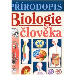 Přírodopis - biologie člověka - učebnice - Skýbová Jana