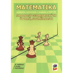 Matematika 7 - učebnice - Shodnost geometrických útvarů, souměrnosti v souladu s RVP ZV - Jedličková M. Mgr., Krupka P. RNDr.