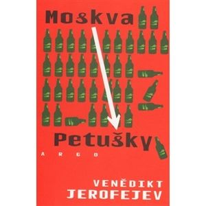 Moskva - Petušky - Venědikt Jerofejev