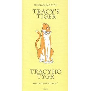 Tracy`s Tiger / Tracyho tygr - Saroyan William