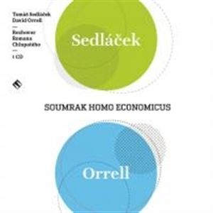 CD Soumrak Homo Economicus - Orrell David, Sedláček Tomáš
