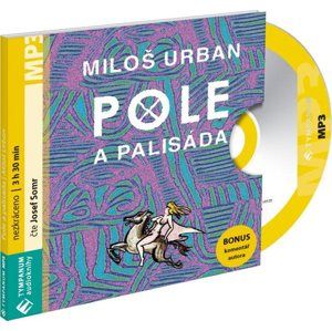 CD Pole a palisáda - Miloš Urban