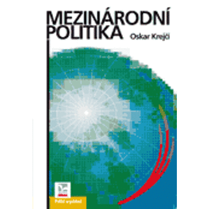 Mezinárodní politika - Oskar Krejčí