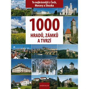1000 hradů zámků a tvrzí - To nejkrásnější z Čech, Moravy a Slezska
