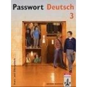 Passwort Deutsch 3 Kurs-und Ubungsbuch