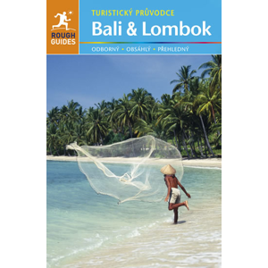 Bali a Lombok - Turistický průvodce - Ridoutová Lucy, Readerová Lesley