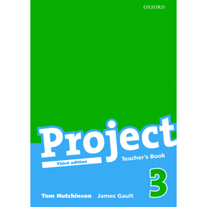 Project 3 - Teachers Book /Třetí vydání/ - Hutchinson T., Gault James