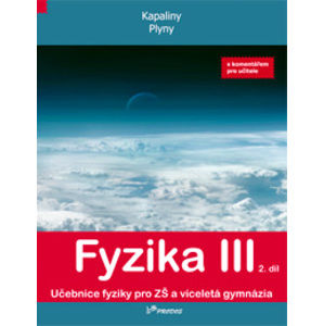 Fyzika III - 2. díl - učebnice s komentářem pro učitele - RNDr. Renata Holubová, CSc.; Mgr. Lukáš Richterek, Ph.D.
