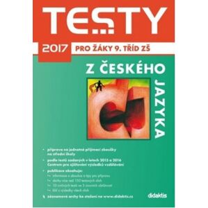 Testy 2017 z Českého jazyka pro žáky 9. tříd ZŠ - Adámková P., Pešková Š., Zelená Sittová G.