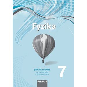 Fyzika 7 - příručka učitele /nová generace/