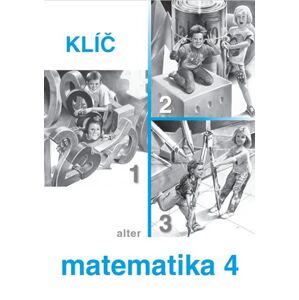 E-KLÍČ k trojdílné Matematice 4, 1.–3. díl - R. Blažková, K. Matoušková, M. Vaňurová