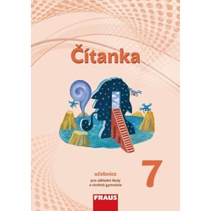Čítanka 7 - učebnice (nová generace) - Karel Šebesta, Pavlína Synková, Kateřina Šormová, Andrea Králíková
