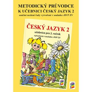 Český jazyk 2 - metodický průvodce k učebnici