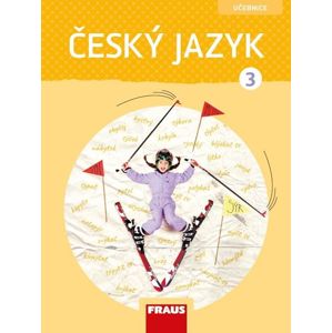 Český jazyk 3 – učebnice - nová generace - G. Babušová, P. Chlumská, J. Kosová,