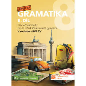 Německá gramatika 8 pro ZŠ – 2. díl - pracovní sešit