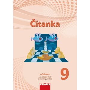Čítanka 9 - učebnice (nová generace) - K. Šebesta, P. Synková a spol.