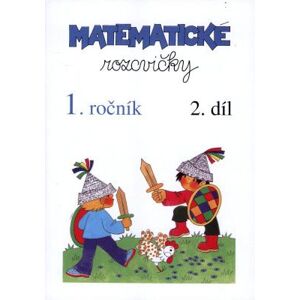 Matematické rozcvičky 1.ročník - 2.díl (sčítání a odčítání do 10) - ilustrace: Edita Plicková