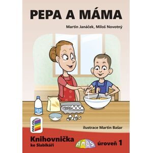 Pepa a máma (Knihovnička ke Slabikáři AMOS) - Martin Janáček, Miloš Novotný