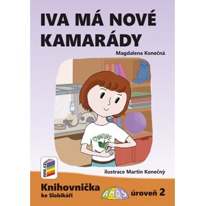 Iva má nové kamarády (Knihovnička ke Slabikáři AMOS) - Magdalena Konečná