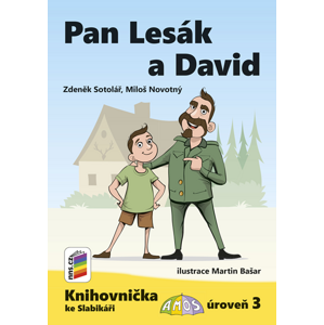Pan Lesák a David (Knihovnička ke Slabikáři AMOS) - Zdeněk Sotolář, Miloš Novotný