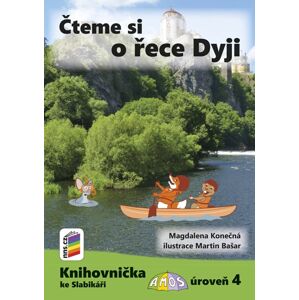 Čteme si o řece Dyji (Knihovnička ke Slabikáři AMOS) - Magdalena Konečná