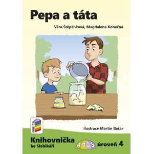 Pepa a táta (Knihovnička ke Slabikáři AMOS) - Věra Štěpánková, Magdalena Konečná