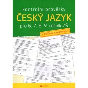 Kontrolní prověrky z českého jazyka pro 6.-9. ročník ZŠ - Alice Seifertová