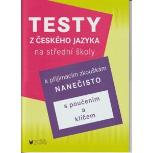 Testy z českého jazyka k přijímacím zkouškám na SŠ - Vlasta Blumentrittová