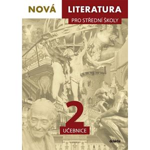 Nová literatura 2 pro střední školy - učebnice - PhDr. Lukáš Borovička, Ph.D. a spol.