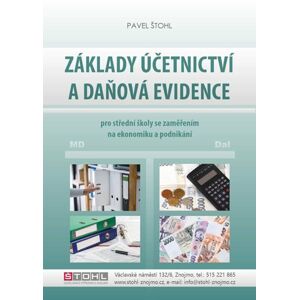 Základy účetnictví a daňová evidence 2022 - Ing. Pavel Štohl