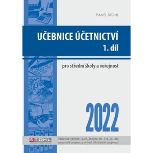 Učebnice účetnictví 2022 pro SŠ - 1. díl - Ing. Pavel Štohl