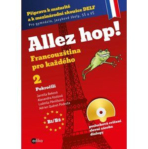 Allez hop! 2 - Francouzština pro každého - Jarmila Beková