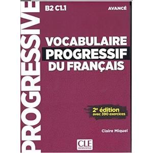 Vocabulaire progressif du francais 2. édition Avancé Livre + CD audio - Claire Miquel