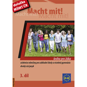 Macht mit ! 3 - učebnice (kniha pro žáka) - Jankásková Miluše,Dusilová Doris,Schneider Mark,Krüger Jens,Kolocová Vladimíra