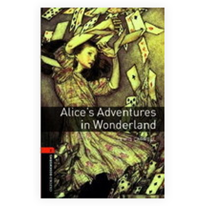 Oxford Bookworms Library New Edition 2 Alice´s Adventures in Wonderland - Bassett, Bassett